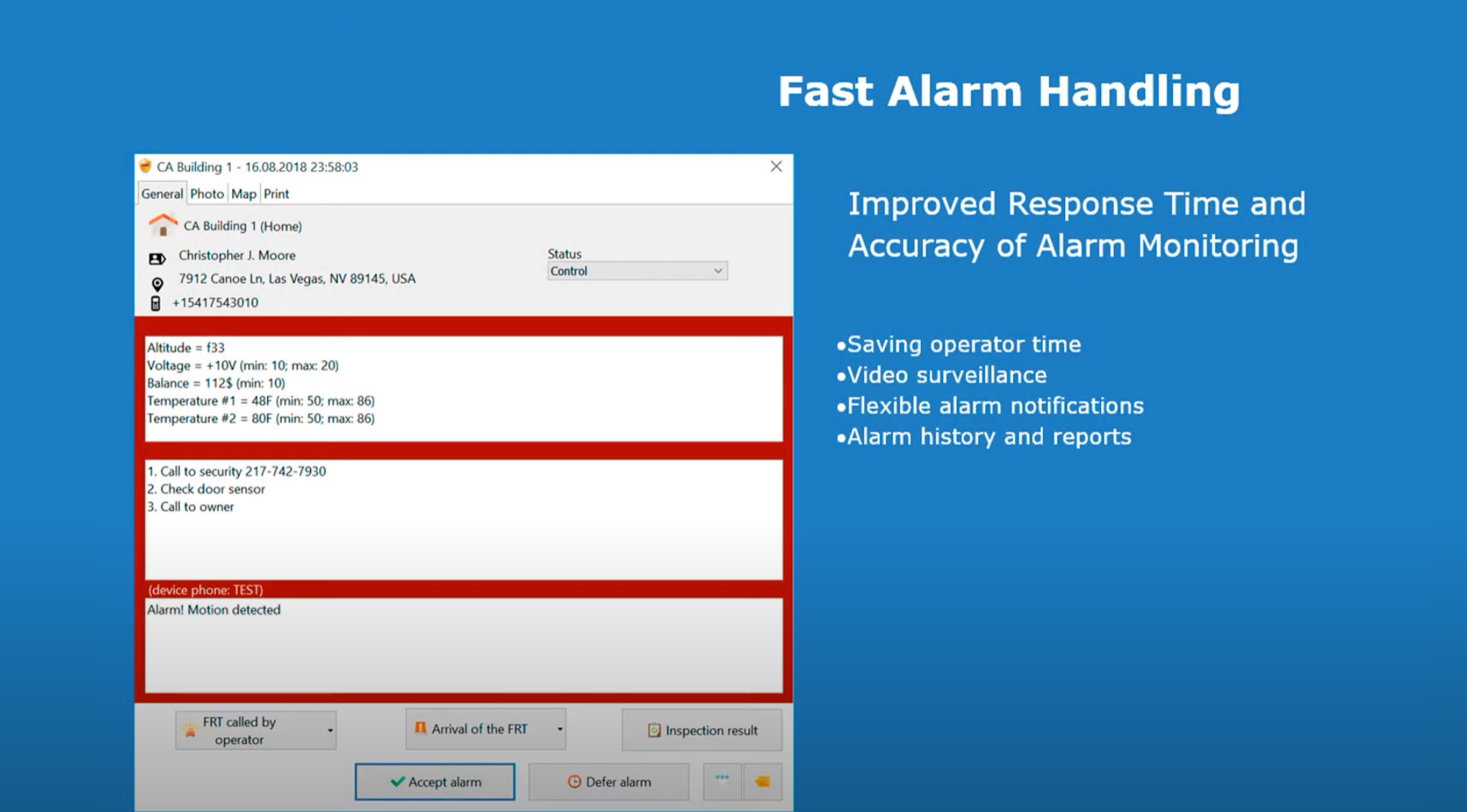 Fast alarm handling. Fast alarm handling.